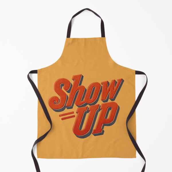 Item preview, Show Up Bold, No Excuses Needed designed and sold by EdvvinStudios.
