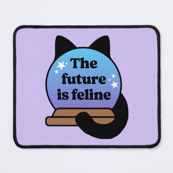 Item preview, The Future Is Feline designed and sold by MannyShop.