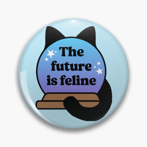 Item preview, The Future Is Feline designed and sold by MannyShop.