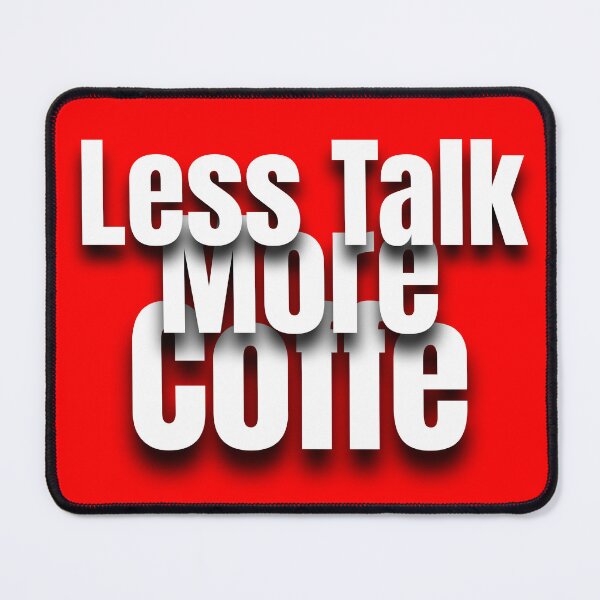 Item preview, Less Talk More Coffee – Minimalist Coffee Quote Design designed and sold by Mintiko2.