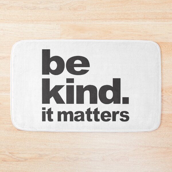 Item preview, Be Kind - It Matters designed and sold by Pokeytank.