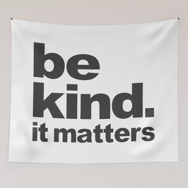 Item preview, Be Kind - It Matters designed and sold by Pokeytank.