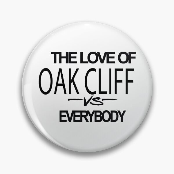 Item preview, The love of Oak Cliff vs Everybody designed and sold by Pokeytank.