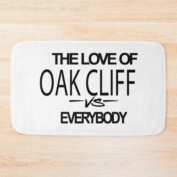 Item preview, The love of Oak Cliff vs Everybody designed and sold by Pokeytank.