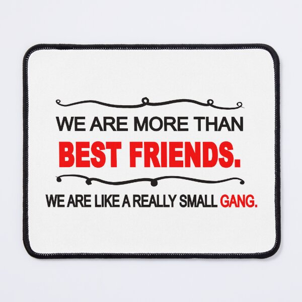 Item preview, We are more than BEST FRIENDS designed and sold by Pokeytank.