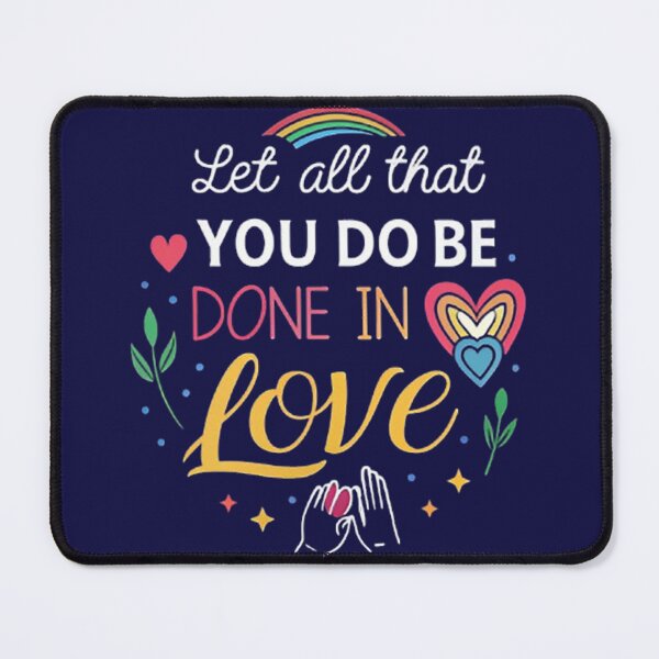 Item preview, Let all that you do be done in love designed and sold by likbatonboot.