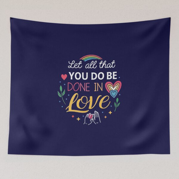 Item preview, Let all that you do be done in love designed and sold by likbatonboot.