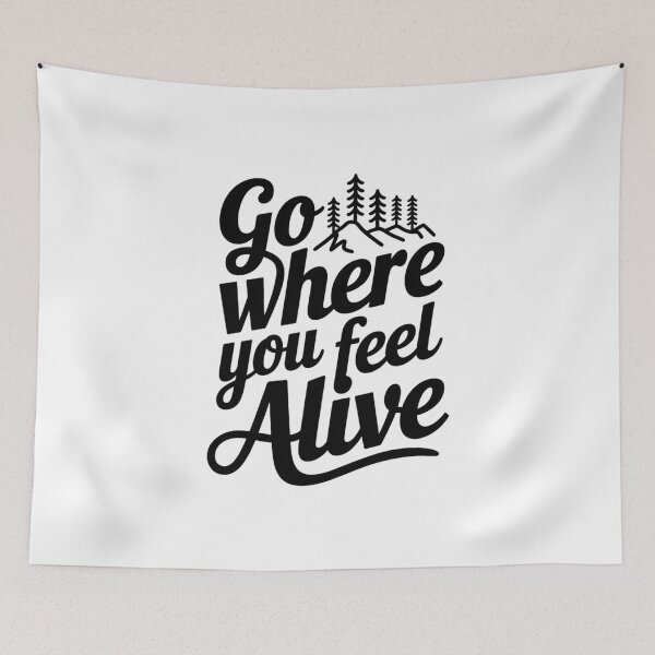 Item preview, Go Where You Feel Alive – Bold Motivational Mountain Quote Typography for Adventure Lovers and Nature Explorers T-Shirt Design designed and sold by MONOVINT.