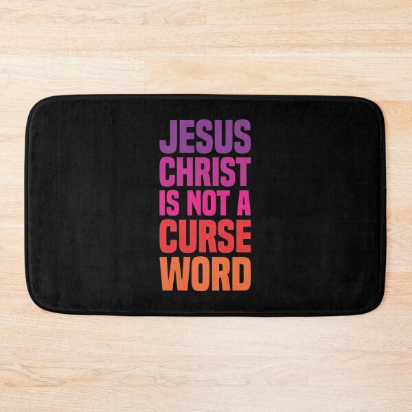 Item preview, Jesus Christ Is Not A Curse Word 8 designed and sold by Vector-Artist.