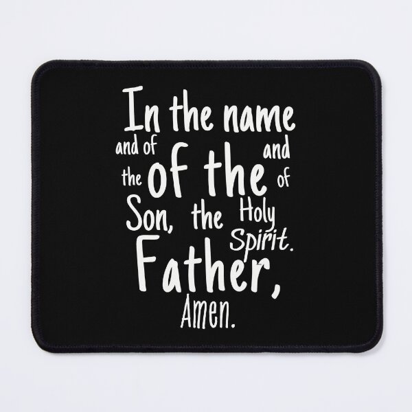 Item preview, In The Name Of The Father White Serenity Prayer Text Faith designed and sold by SplashTastic.