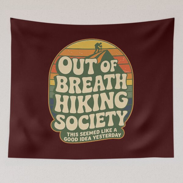 Item preview, Out of Breath Hiking Society designed and sold by KingmmmMiC.