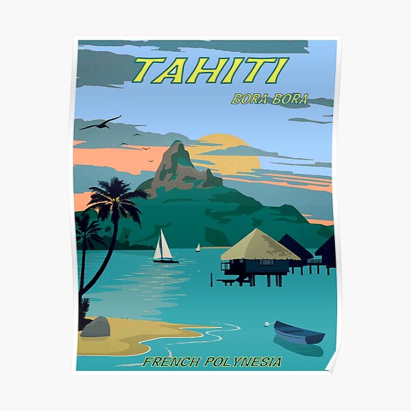 TAHITI : Vintage Travel to Bora Bora Advertising Print Poster
