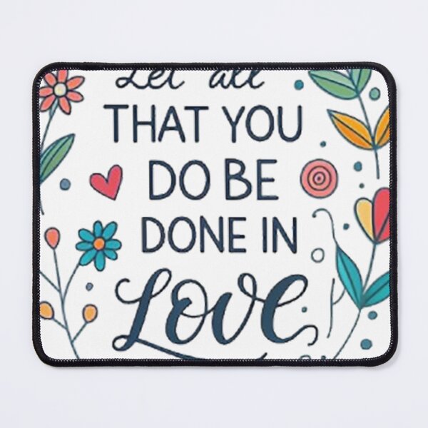 Item preview, Let all that you do be done in love designed and sold by likbatonboot.