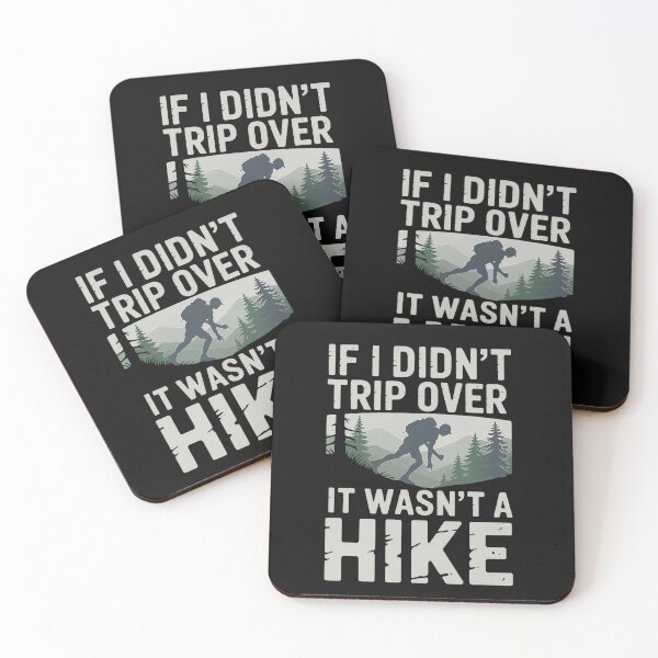 Item preview, If I Didn't Trip, It Wasn't a Hike designed and sold by KingmmmMiC.