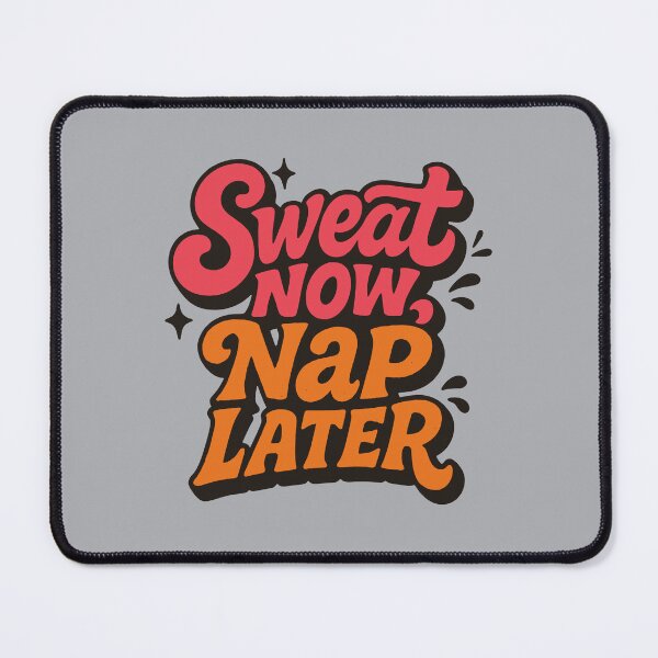 Item preview, Sweat now nap later designed and sold by EdvvinStudios.