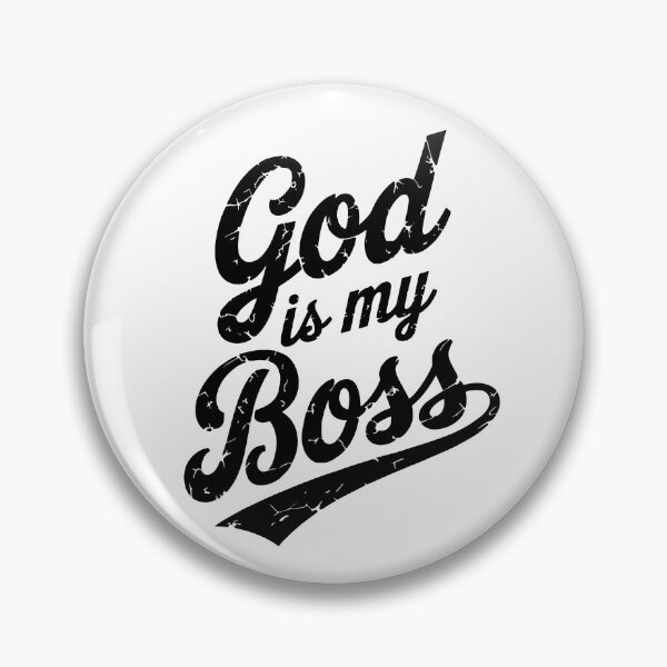Item preview, God is my Boss designed and sold by QuanntixArt.