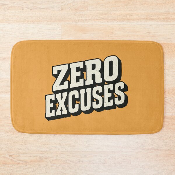 Item preview, No Excuses, Just Results Every Time designed and sold by EdvvinStudios.