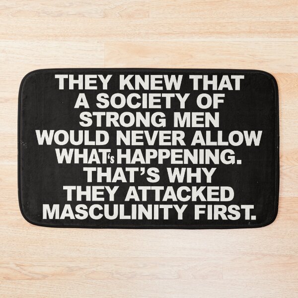 Item preview, Keep a Society of Strong Men, Don't Attack Masculinity  designed and sold by Huskyyy Designs.