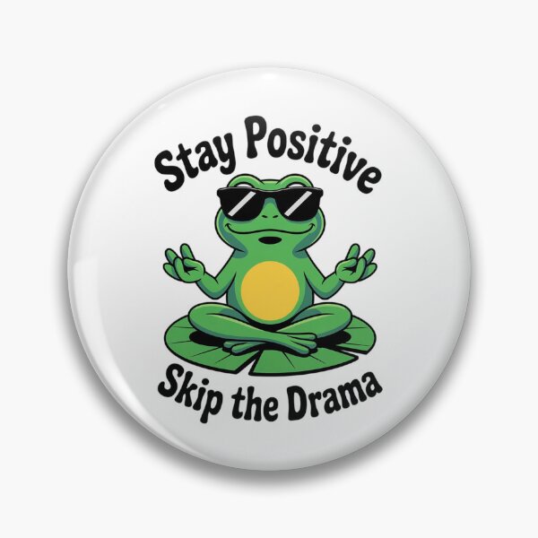 Item preview, Cool Zen Frog – Stay Positive, Skip the Drama designed and sold by Tomasz  Siennicki.