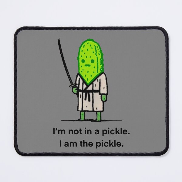 Item preview, I’m not in a pickle. I am THE pickle. designed and sold by Buntrockstore.