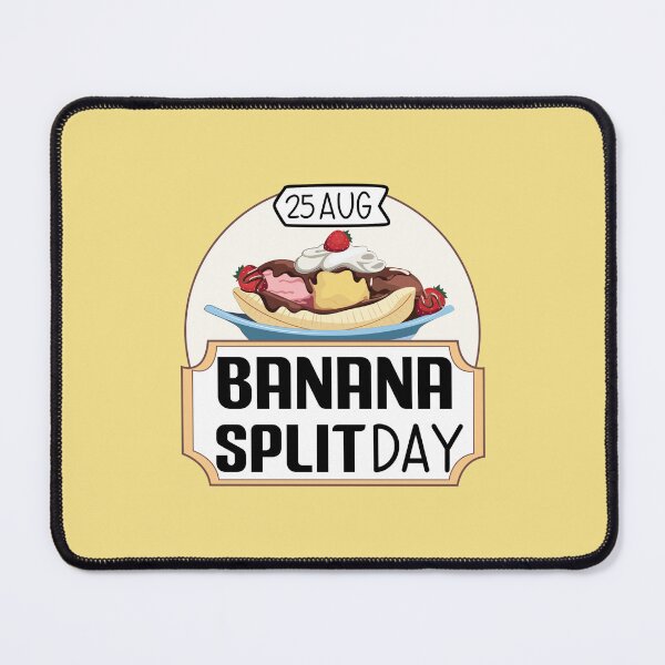 Item preview, 25 Aug Banana Split Day - Wacky Holidays designed and sold by ChemicalXShop.