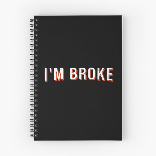 Item preview, I'm Broke designed and sold by AnAzArt.