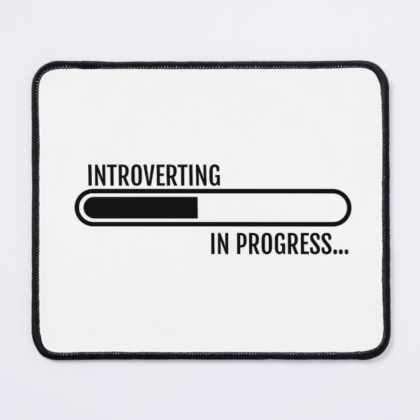 Item preview, Introverting In Progress – Loading Bar Funny Introvert Design designed and sold by DKunic.