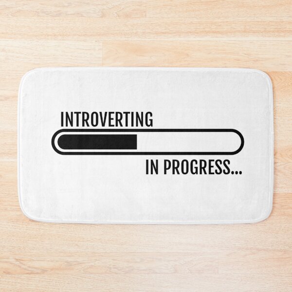 Item preview, Introverting In Progress – Loading Bar Funny Introvert Design designed and sold by DKunic.