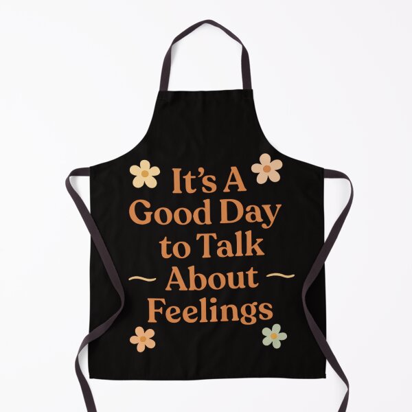Item preview, It’s A Good Day to Talk About Feelings designed and sold by FrameFlow.