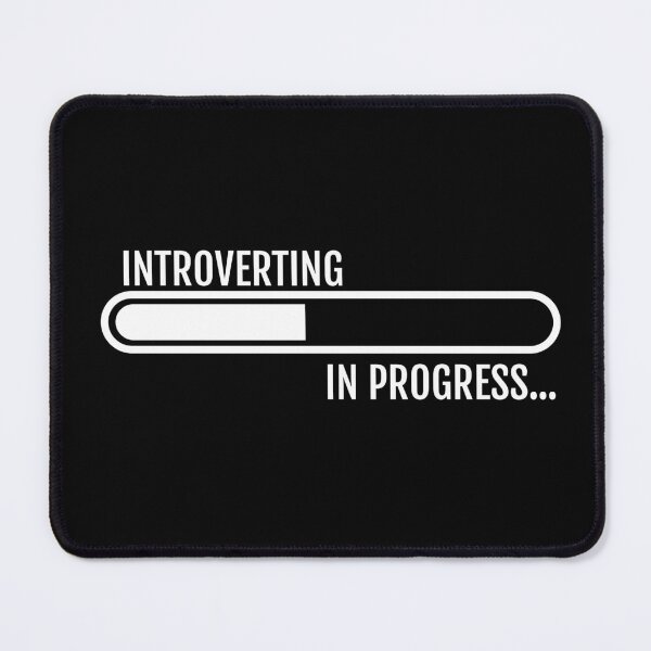 Item preview, Introverting In Progress – Loading Bar Funny Introvert Design designed and sold by DKunic.