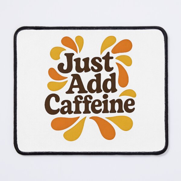 Item preview, Just Add Caffeine – Retro Coffee Quote Design designed and sold by Made By Sutts.