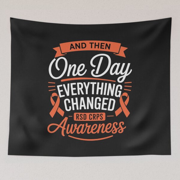 Item preview, Everything Changed RSD CRPS Awareness designed and sold by ConceptualVibes.