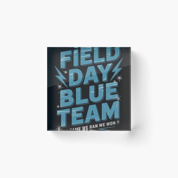 Item preview, Field Day Blue Team We Came We Ran We Won Field Day Games designed and sold by ConceptualVibes.