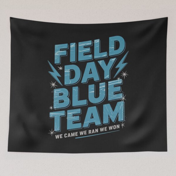 Item preview, Field Day Blue Team We Came We Ran We Won Field Day Games designed and sold by ConceptualVibes.