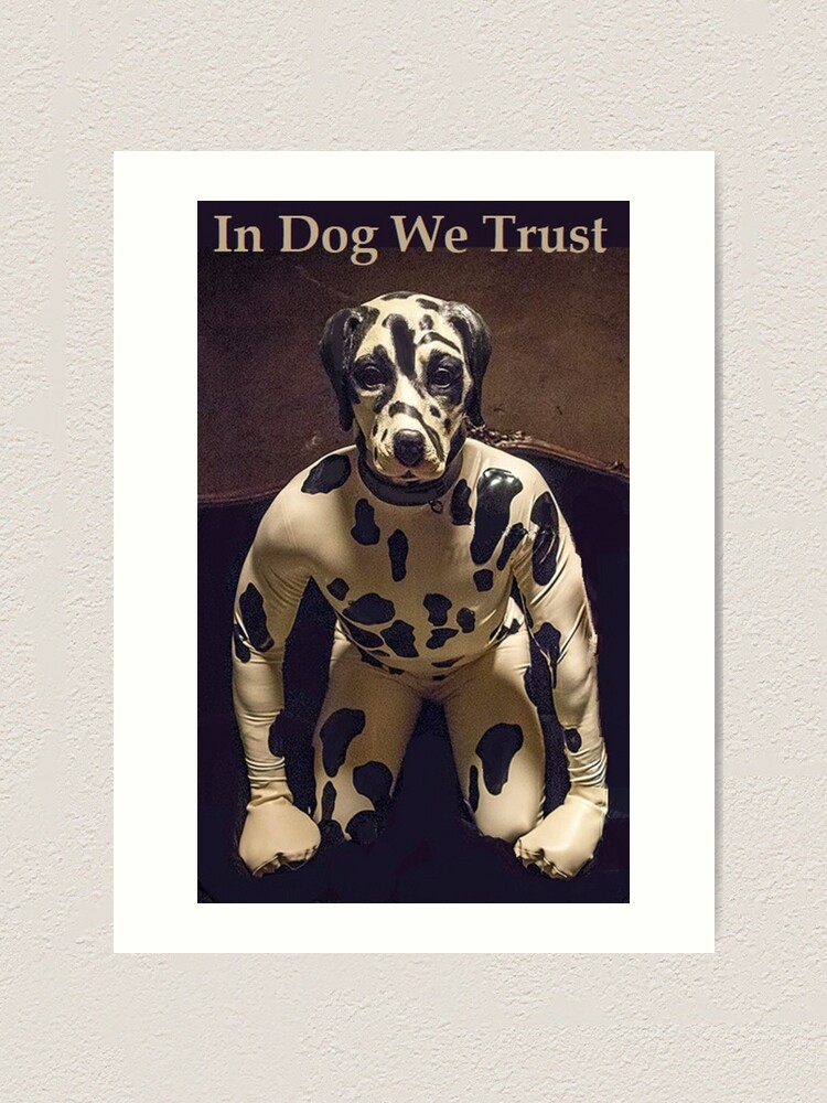 In Dog We Trust Inspiriert Von Der Tv Serie Preacher Kunstdruck Von Cathy3702bubble Redbubble