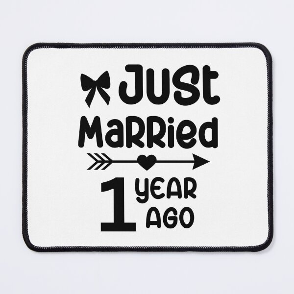Item preview, Just Married 1 Year Ago, 1st Wedding Anniversary for Men & Women designed and sold by Mozaic Clothes.