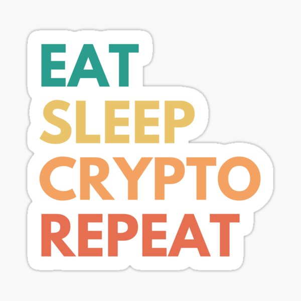 Item preview, eat sleep crypto repeat  designed and sold by AmmarSherJaan.