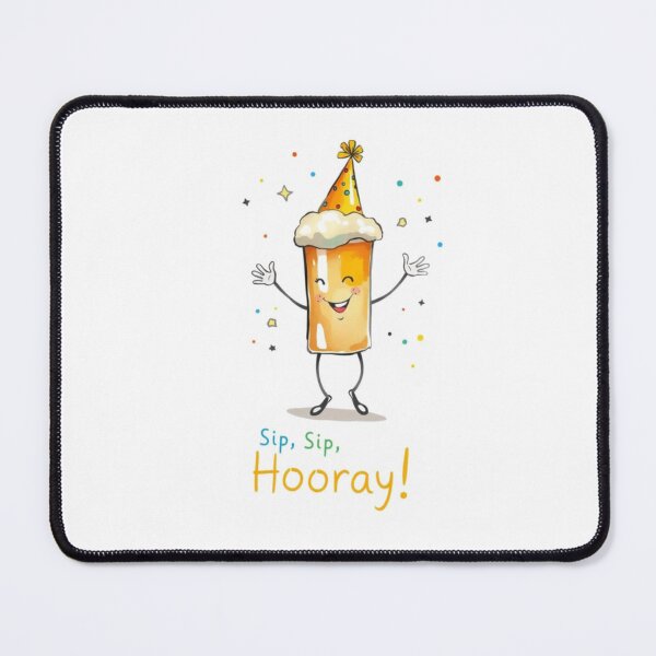 Item preview, Sip, sip, hurray! beer Gift cute kawaii meme  designed and sold by CheeseBlueprint.