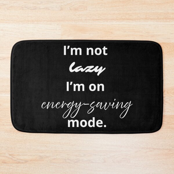 Item preview, I’m not lazy I’m on energy-saving mode designed and sold by Aetheriswork.