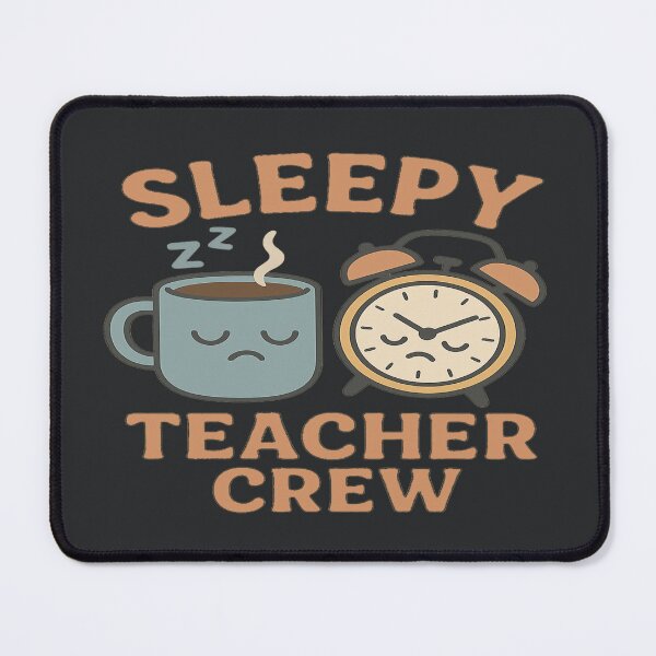 Item preview, Sleepy Teacher Crew – Funny Back to School Design designed and sold by Rajasekar.