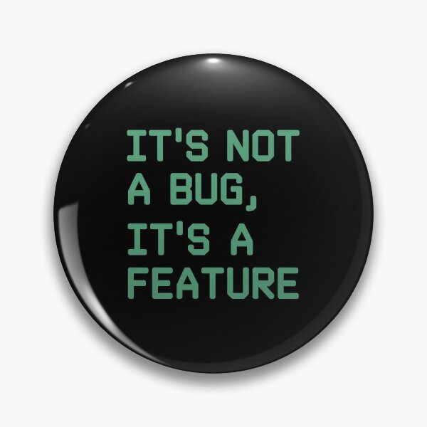 Item preview, It's Not A Bug designed and sold by GROOVEGORB Design Shop.
