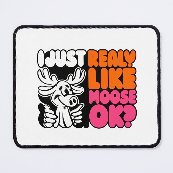 Item preview, I Just Really Like Moose, Ok? Funny Moose Lover designed and sold by graphic-genie.