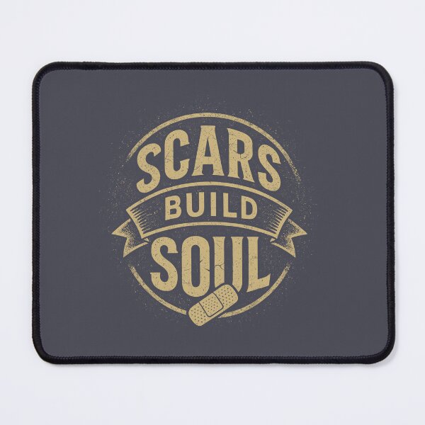 Item preview, Every Scar Shapes the Soul designed and sold by EdvvinStudios.