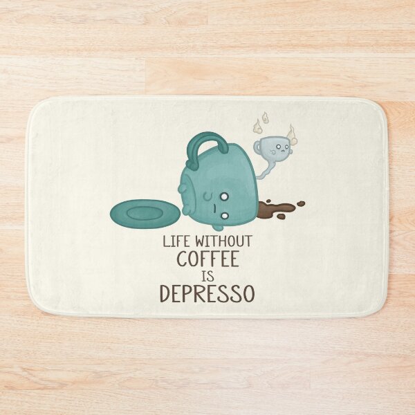 Item preview, Life without Coffee is Depresso Pun designed and sold by Khotekmei.