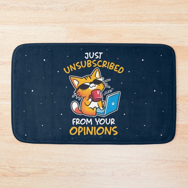 Item preview, Unsubscribed from Opinions - Funny Cat designed and sold by Snouleaf.
