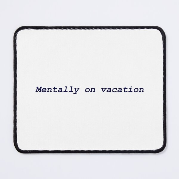 Item preview, Mentally on Vacation T-shirt | Minimalist Quote Tee | Chill Aesthetic Typography Shirt designed and sold by suceerrr.