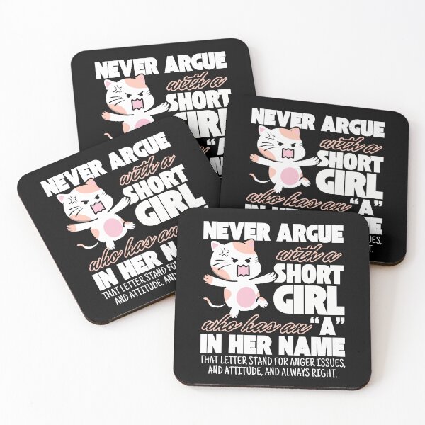 Item preview, Never Argue With A Short Girl Who Has An "A" In Her Name designed and sold by macciodesigns.