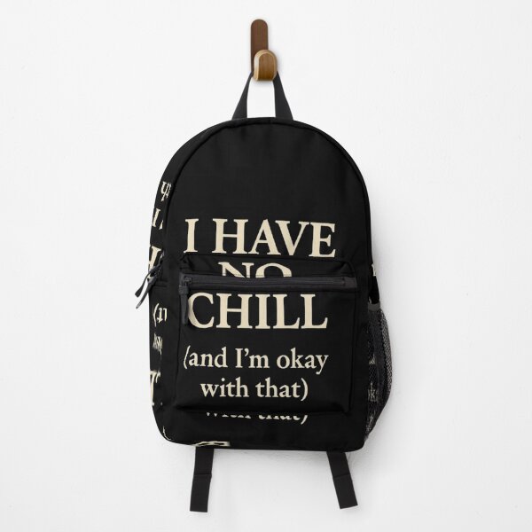 Item preview, I have no chill - I’m okay with that designed and sold by DamioPolArt.