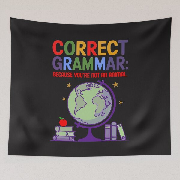 Item preview, Correct Grammar: Funny Teacher And Language Nerd Art designed and sold by elynne9.