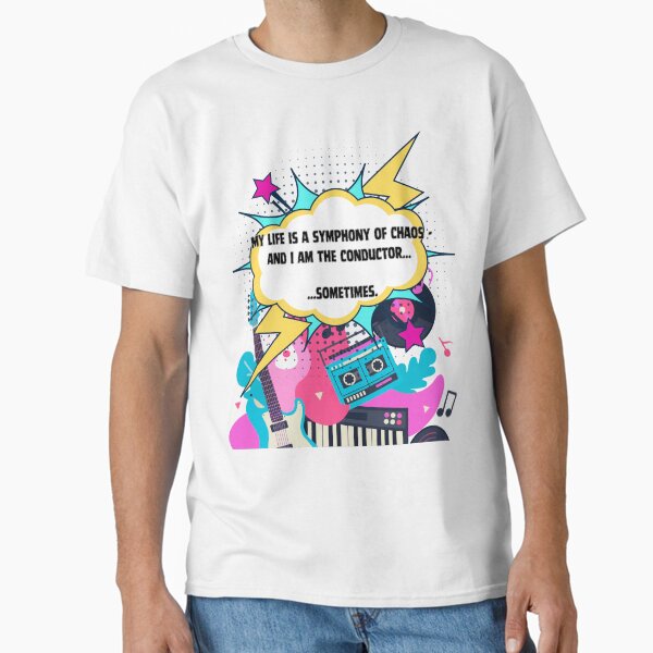 My life is a symphony of chaos... Scene Style T-shirt Classic T-Shirt